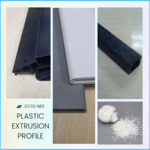 Custom-Made Extrusion Profile - SES POLYMER EXTRUSION INDUSTRIES SDN BHD